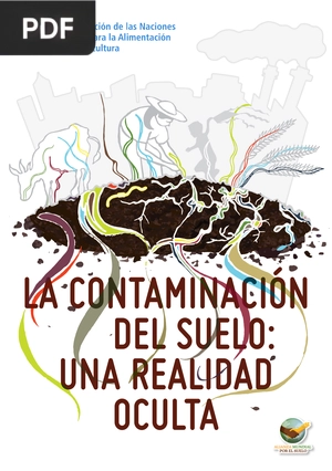 La contaminación del suelo: una realidad oculta