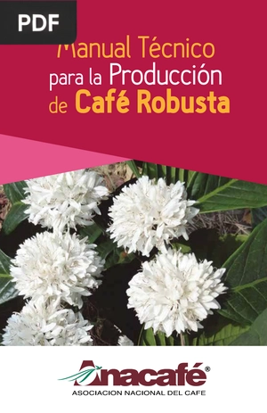 Manual Técnico para la Producción de Café Robusta