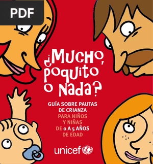 ¿Mucho, poquito o nada? Guía sobre pautas de crianza para niños y niñas de 0 a 5 años de edad