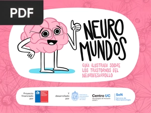 Neuro Mundos. Guía ilustrada sobre los trastornos del neurodesarrollo.