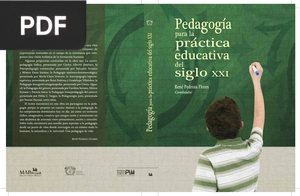 Pedagogía para la práctica educativa del siglo XXI