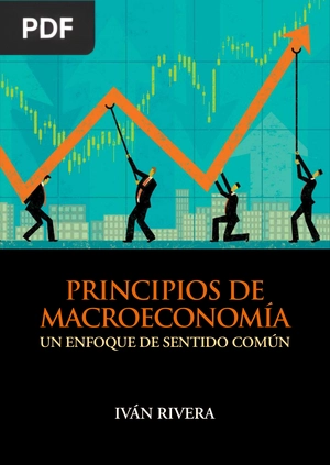 Principios de Macroeconomía: Un enfoque de sentido común