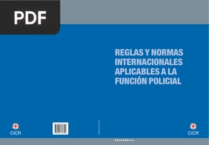 Reglas y normas internacionales aplicables a la función policial