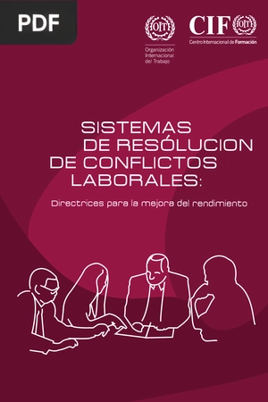 Sistemas de Resolución de Conflictos Laborales: Directrices para mejorar el desempeño