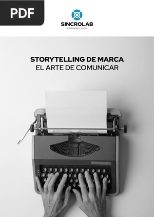 Storytelling de marca. El arte de comunicar