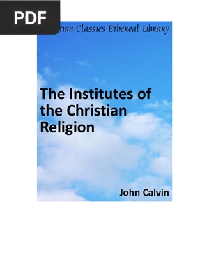 The Institutes of the Christian Religion