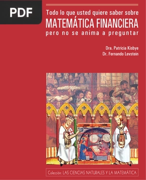 Todo lo que Ud. quiere saber sobre matemática financiera pero no se anima a preguntar