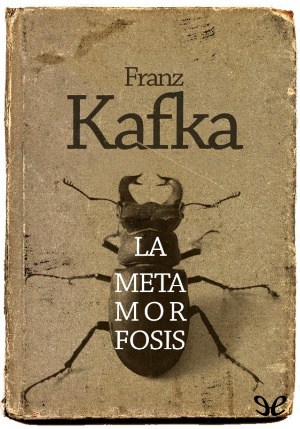 La metamorfosis autor Franz Kafka