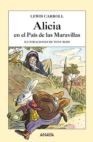 Las aventuras de Alicia en el país de las maravillas autor Lewis Carroll
