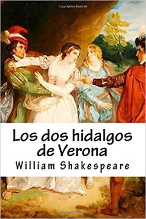 Los dos hidalgos de Verona autor William Shakespeare