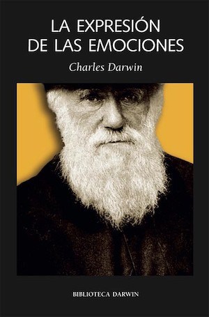 La expresión de las emociones en el hombre y en los animales autor Charles Darwin