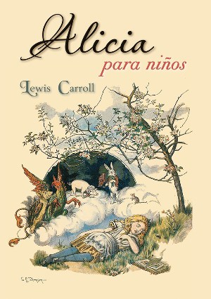 Alicia para los pequeños autor Lewis Carroll