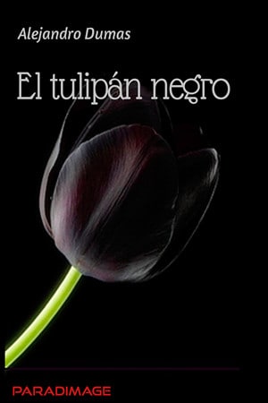 El tulipán negro autor Alejandro Dumas