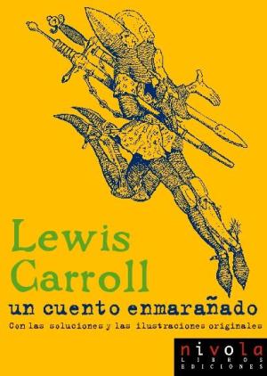 Un cuento enmarañado autor Lewis Carroll