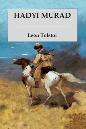 Hadyi Murad autor León Tolstói