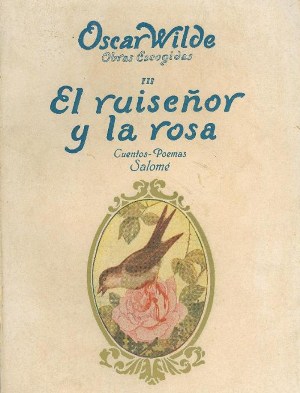 El ruiseñor y la rosa autor Oscar Wilde