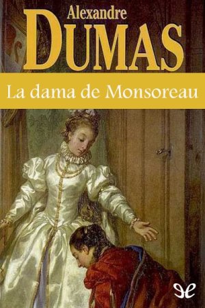 La dama de Monsoreau autor Alejandro Dumas