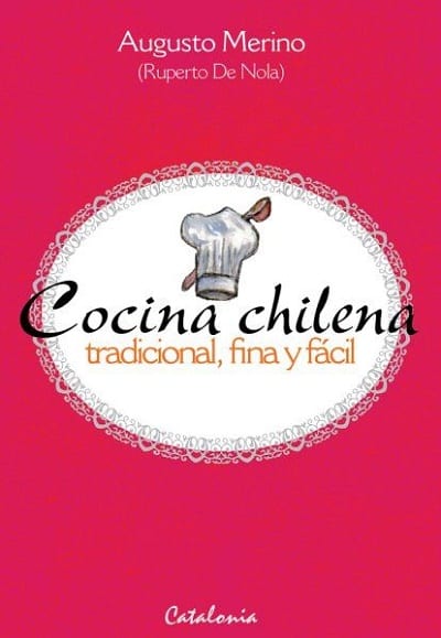 Cocina chilena tradicional fina y facil