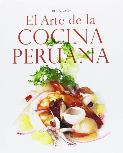 El arte de la cocina peruana