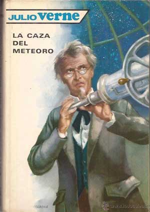 La caza del meteoro autor Julio Verne