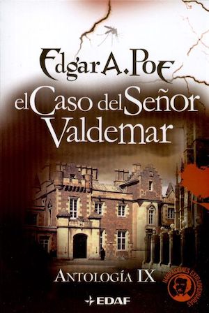 La verdad sobre el caso del señor Valdemar autor Edgar Allan Poe