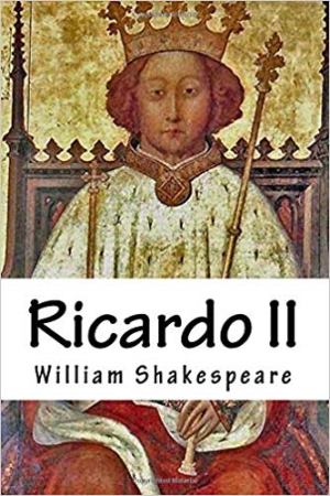 Ricardo II autor William Shakespeare