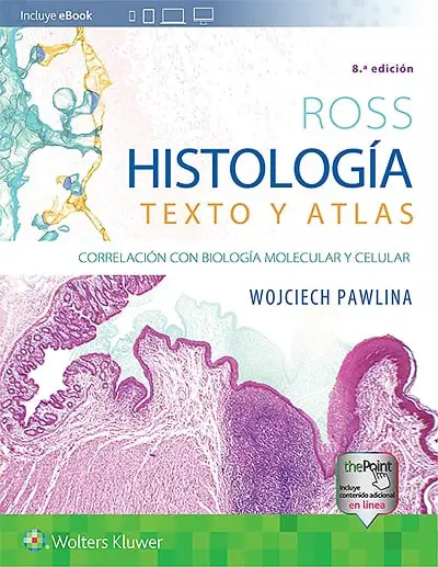 Ross Histologia Texto y atlas Correlacion con biologia molecular y celular