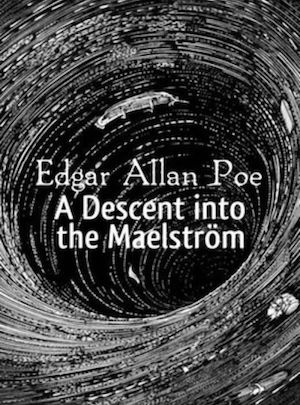 Un descenso al Maelström autor Edgar Allan Poe