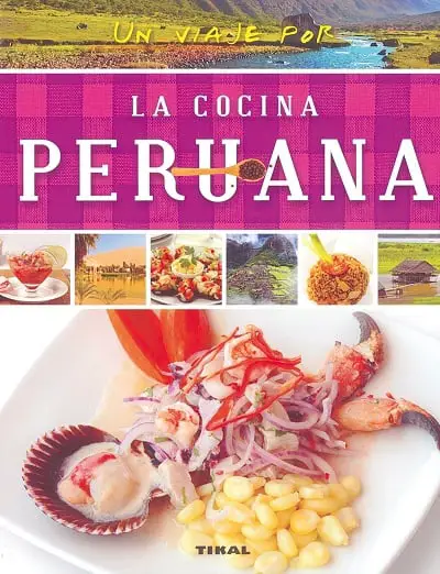 Un viaje por la cocina peruana