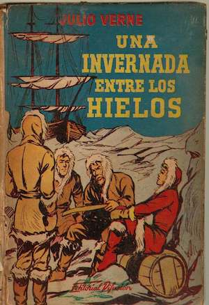 Una invernada entre los hielos autor Julio Verne