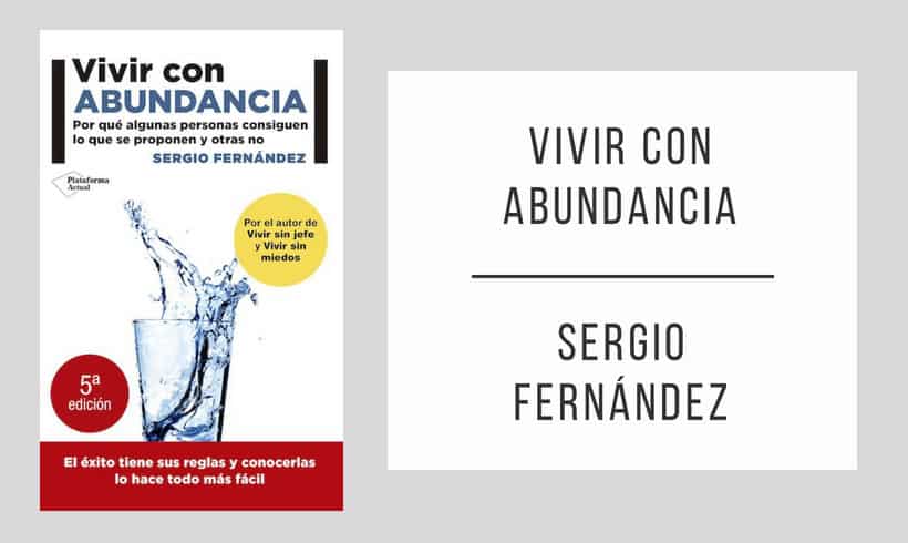 Vivir con abundancia autor Sergio Fernández