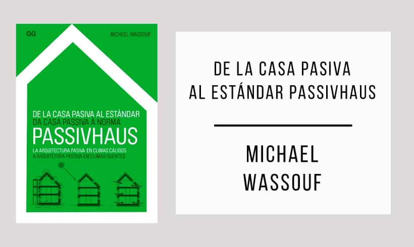 De-la-casa-pasiva-al-estándar-Passivhaus-autor-Michael-Wassouf