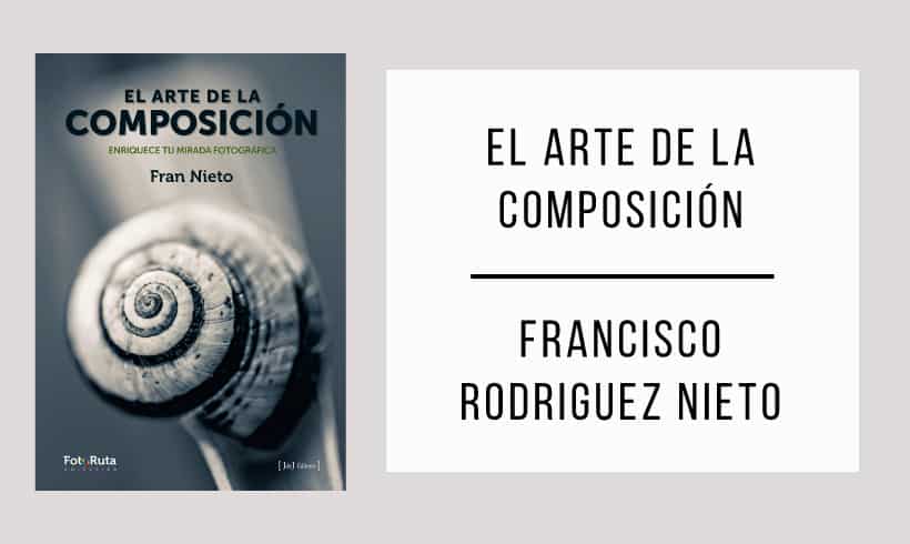 El-arte-de-la-composicion-autor-Francisco-Rodriguez-Nieto