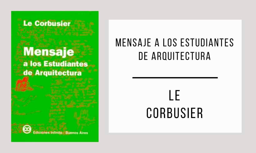 Mensaje-a-los-estudiantes-de-arquitectura-autor-Le-Corbusier