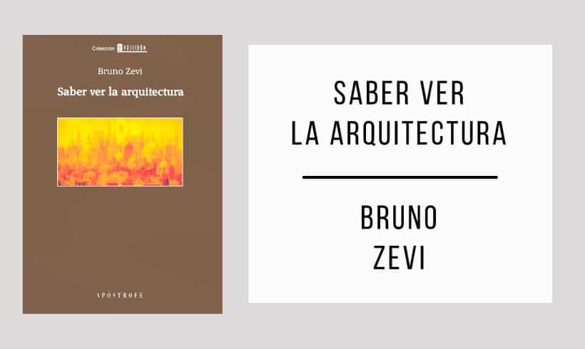 Saber-ver-la-arquitectura-autor-Bruno-Zevi