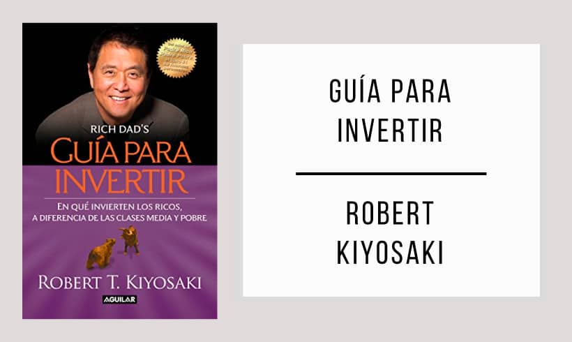 guia-para-invertir-autor-Robert-Kiyosaki