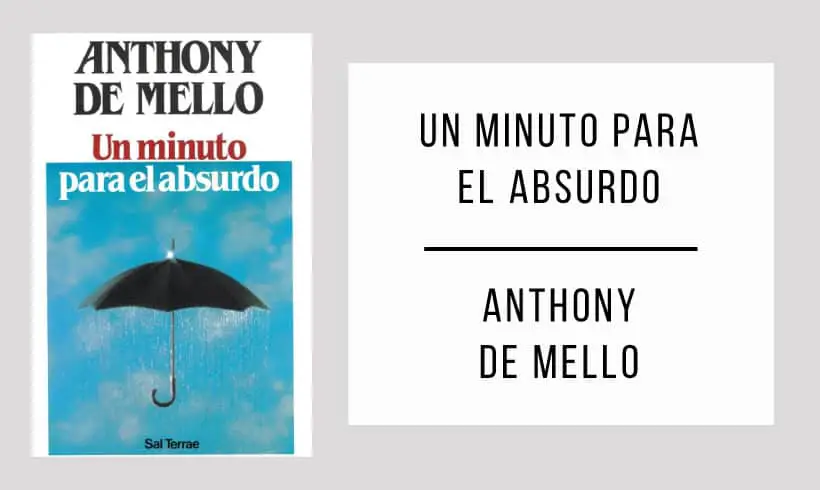 un-minuto-para-el-absurdo-autor-anthony-de-mello