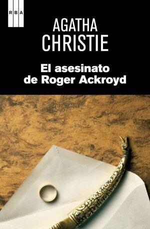 El asesinato de Roger Ackroyd autor Agatha Christie