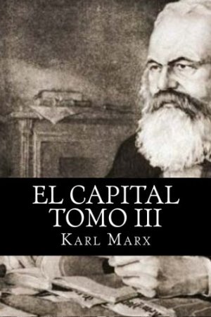El Capital Tomo III autor Karl Marx