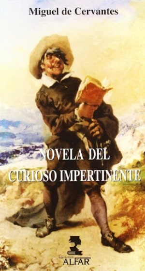 El curioso impertinente autor Miguel de Cervantes