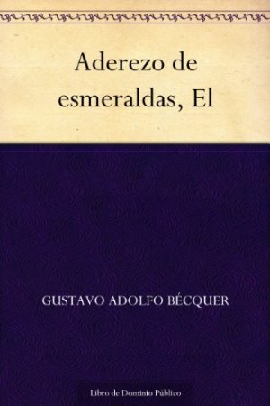 El Aderezo de Esmeraldas autor Gustavo Adolfo Bécquer