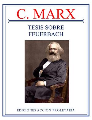Tesis sobre Feuerbach autor Karl Marx