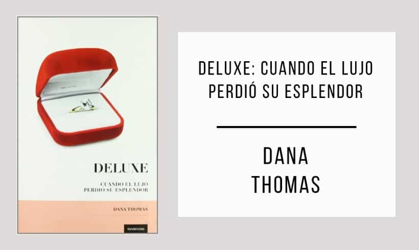 Deluxe-cuando-el-lujo-perdio-su-esplendor-autor-Dana-Thomas