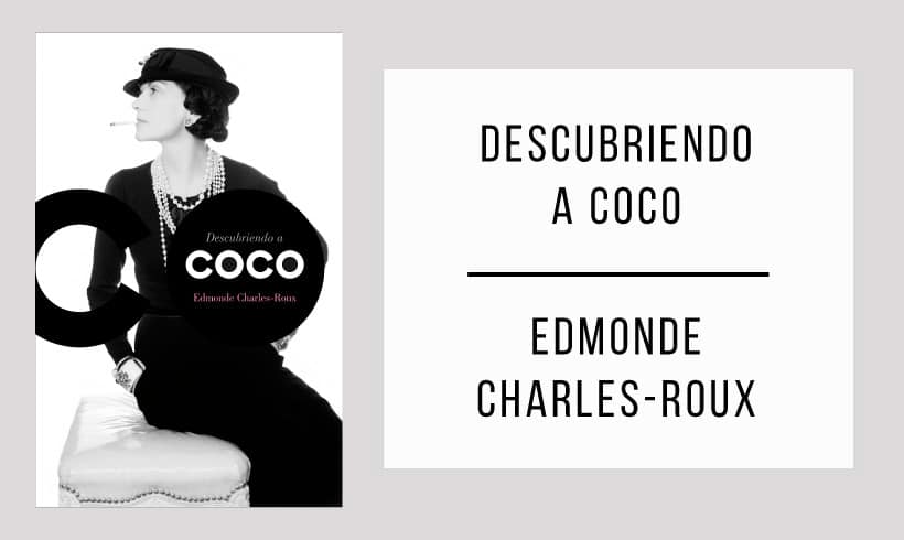 Descubriendo a Coco Edmonde Charles-Roux