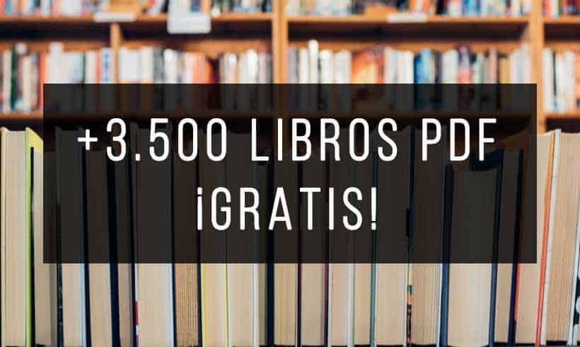 Más 3.500 libros PDF ¡Gratis! | Actualizado