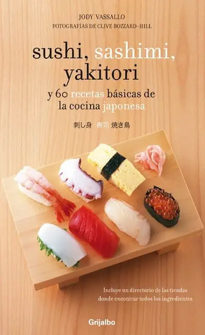 Sushi sashimi yakitori y 60 recetas basicas de cocina japonesa