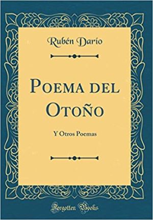 Poema del otoño autor Rubén Darío