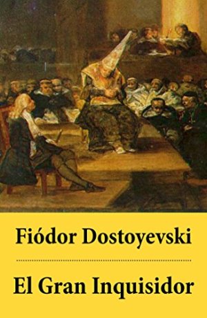 El gran inquisidor autor Fiódor Dostoyevski