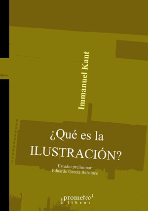 Respuesta a la pregunta: ¿Qué es Ilustración? autor Immanuel Kant