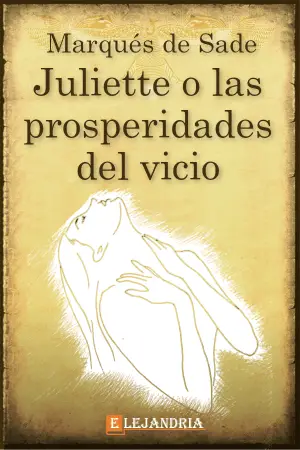 Juliette o las prosperidades del vicio autor Marqués de Sade
